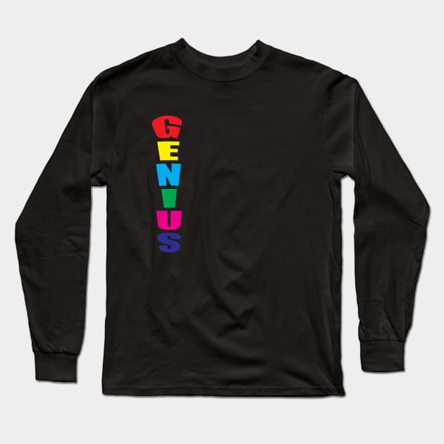 Genius Long Sleeve T-Shirt by Prime Quality Designs